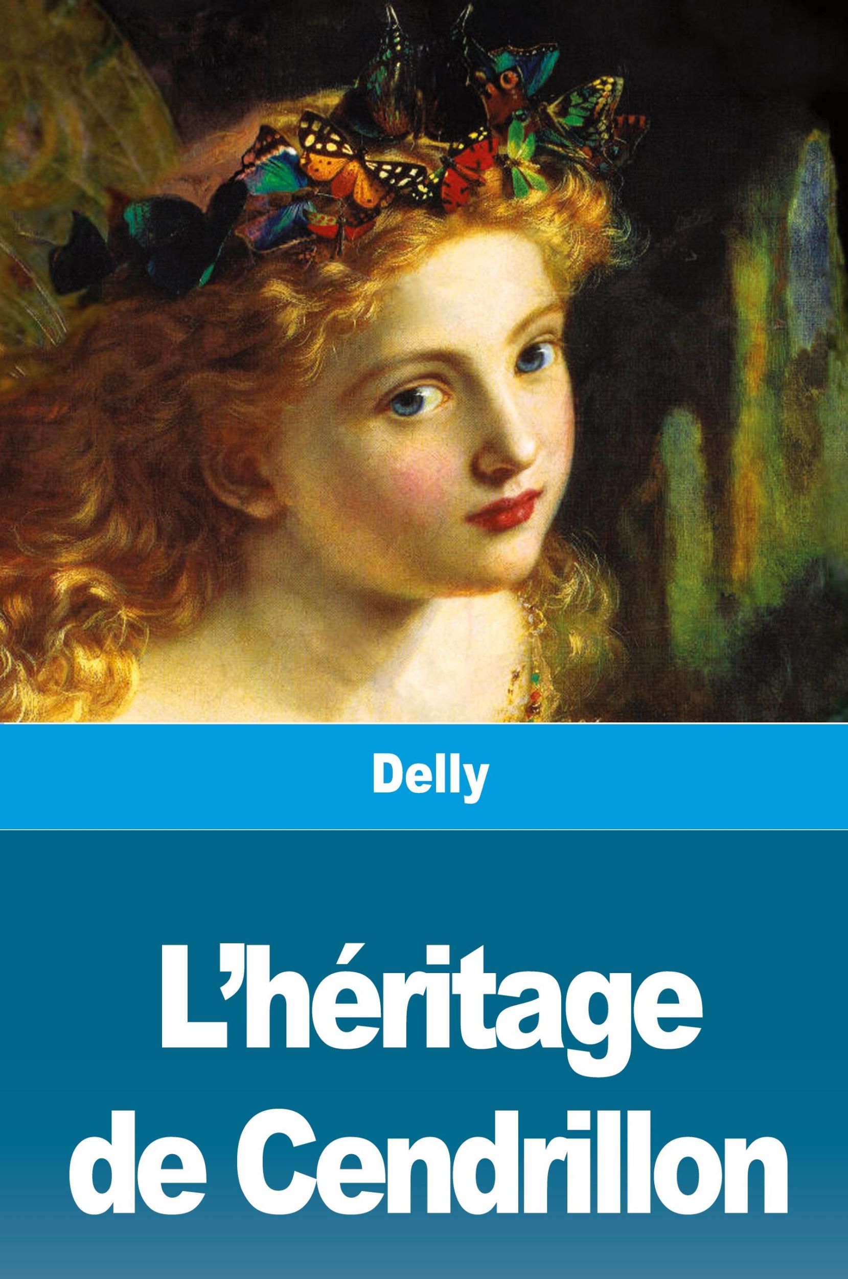 Cover: 9783967874082 | L'héritage de Cendrillon | Delly | Taschenbuch | Französisch | 2020