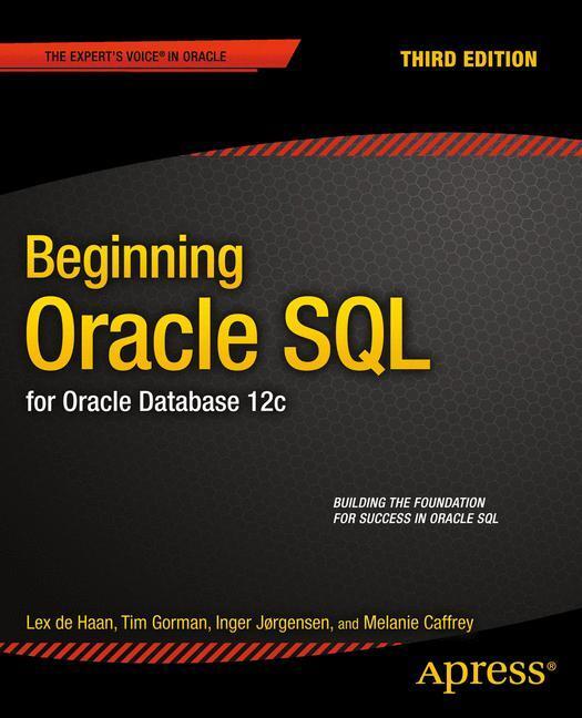 Cover: 9781430265566 | Beginning Oracle SQL | For Oracle Database 12c | Tim Gorman (u. a.)