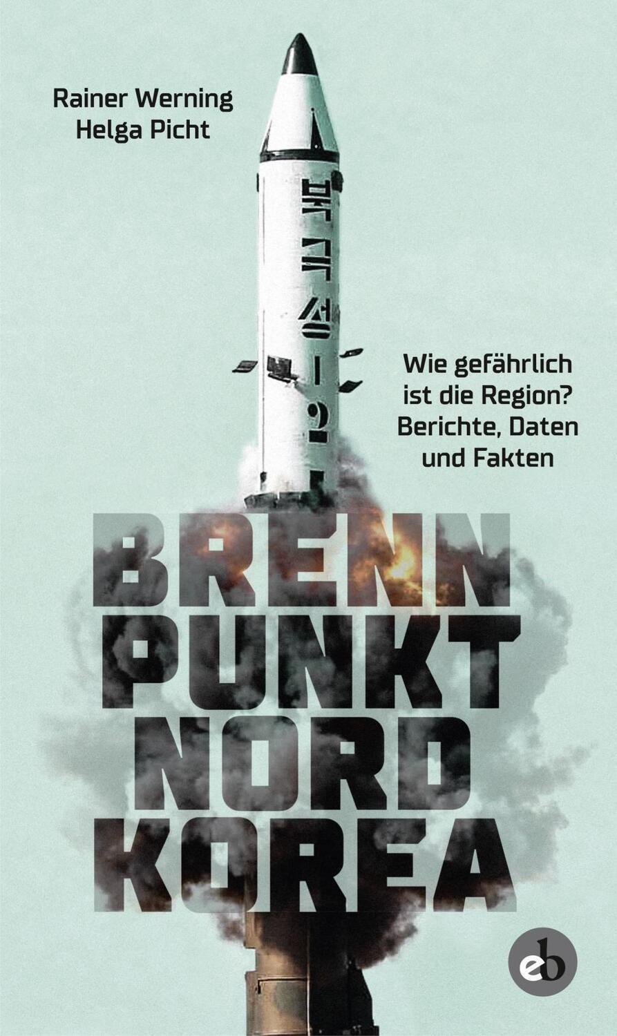 Cover: 9783958410886 | Brennpunkt Nordkorea | Rainer/Picht, Helga Werning | Taschenbuch