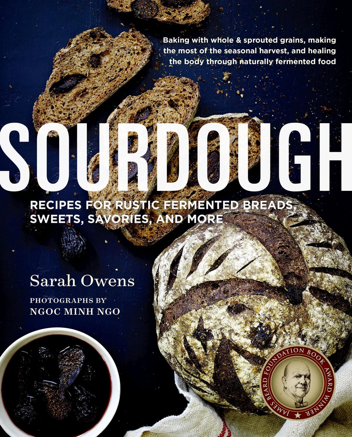 Cover: 9781611802382 | Sourdough: Recipes for Rustic Fermented Breads, Sweets, Savories,...