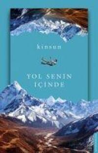 Cover: 9786053115724 | Yol Senin Icinde | Kinsun | Taschenbuch | Türkisch | 2019