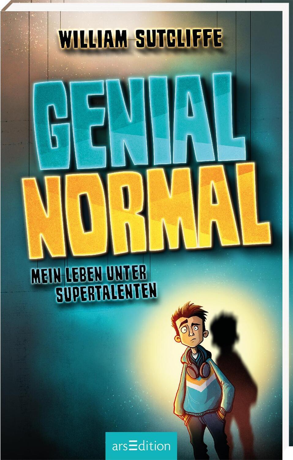 Cover: 9783845850924 | Genial normal | Mein Leben unter Supertalenten | William Sutcliffe