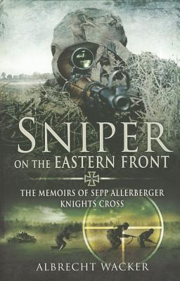 Cover: 9781781590041 | Sniper on the Eastern Front | Albrecht Wacker | Taschenbuch | Englisch