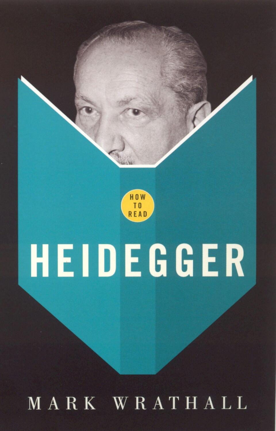 Cover: 9781862077669 | How To Read Heidegger | Mark Wrathall | Taschenbuch | How to Read
