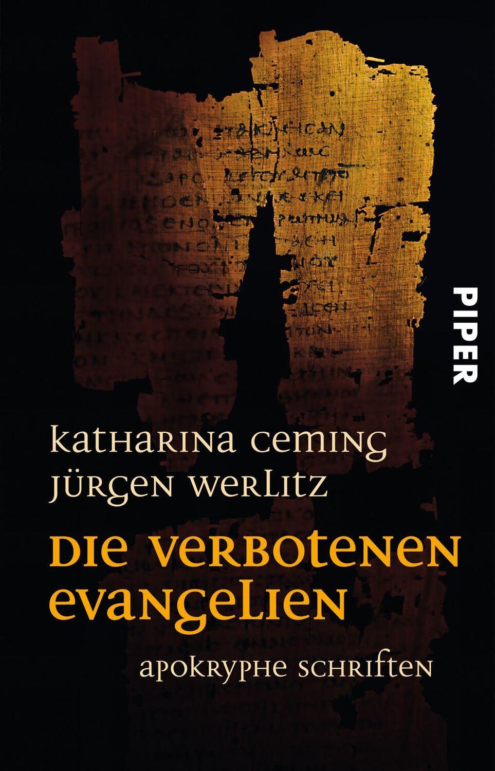 Cover: 9783492250276 | Die verbotenen Evangelien | Apokryphe Schriften | Ceming (u. a.)