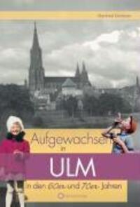 Cover: 9783831319992 | Aufgewachsen in Ulm in den 60er und 70er Jahren | Manfred Eichhorn