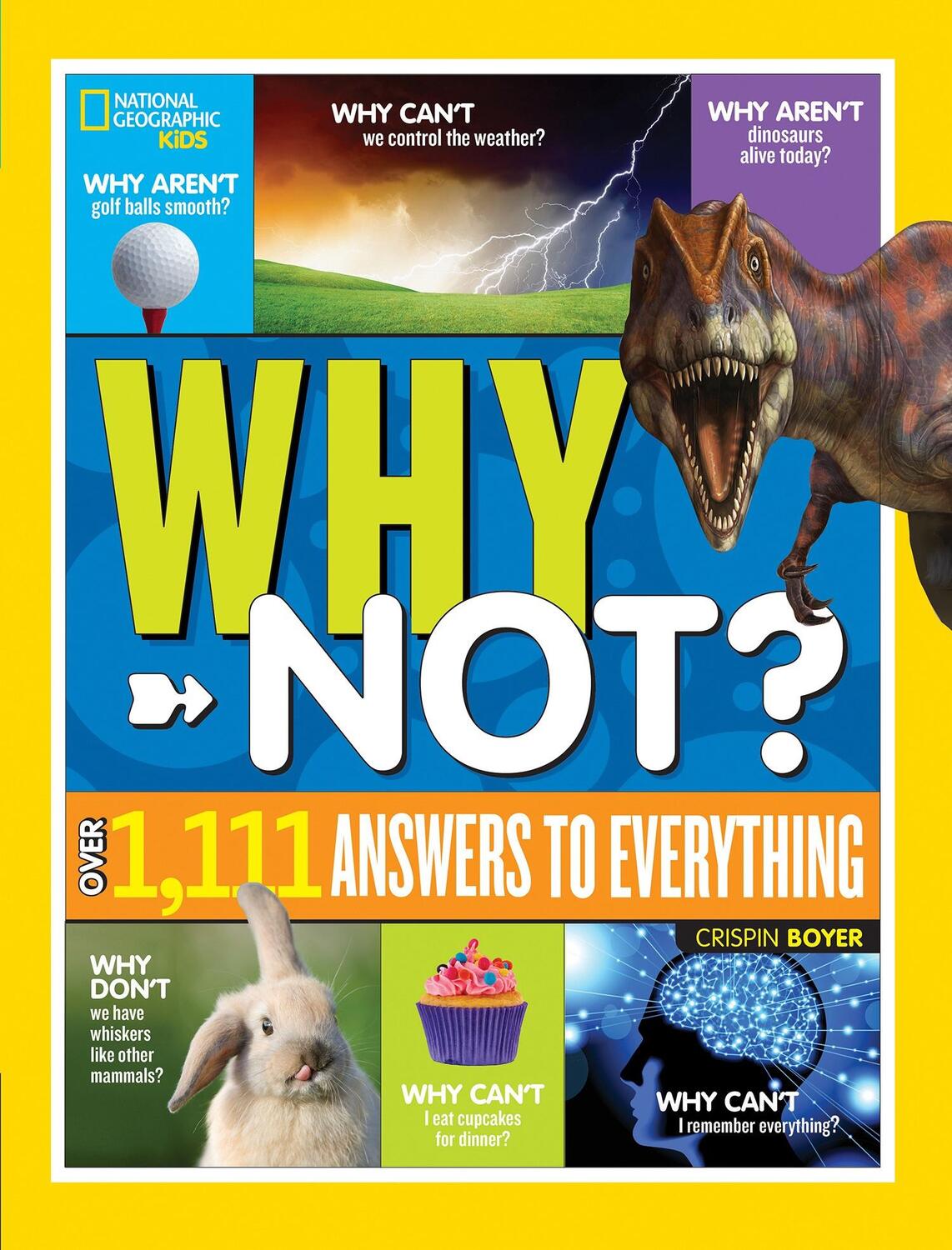 Cover: 9781426331916 | National Geographic Kids Why Not? | Over 1,111 Answers to Everything