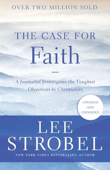 Cover: 9780310364276 | The Case for Faith | Lee Strobel | Taschenbuch | Englisch | 2021