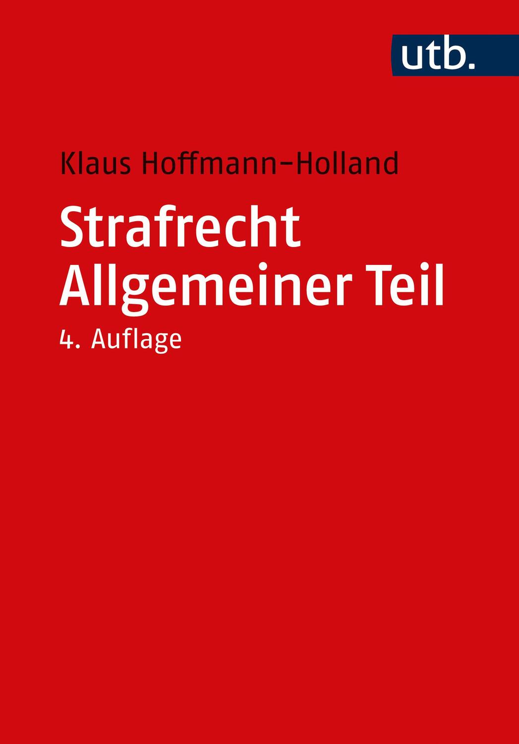 Cover: 9783825261146 | Strafrecht Allgemeiner Teil | Klaus Hoffmann-Holland | Taschenbuch