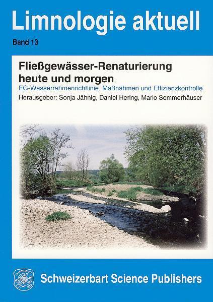 Cover: 9783510530113 | Fließgewässer-Renaturierung heute und morgen | Sonja Jähnig (u. a.)