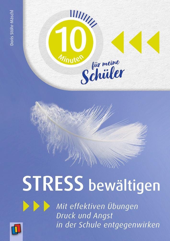 Cover: 9783834640475 | 10 Minuten für meine Schüler - Stress bewältigen | Taschenbuch | 2019