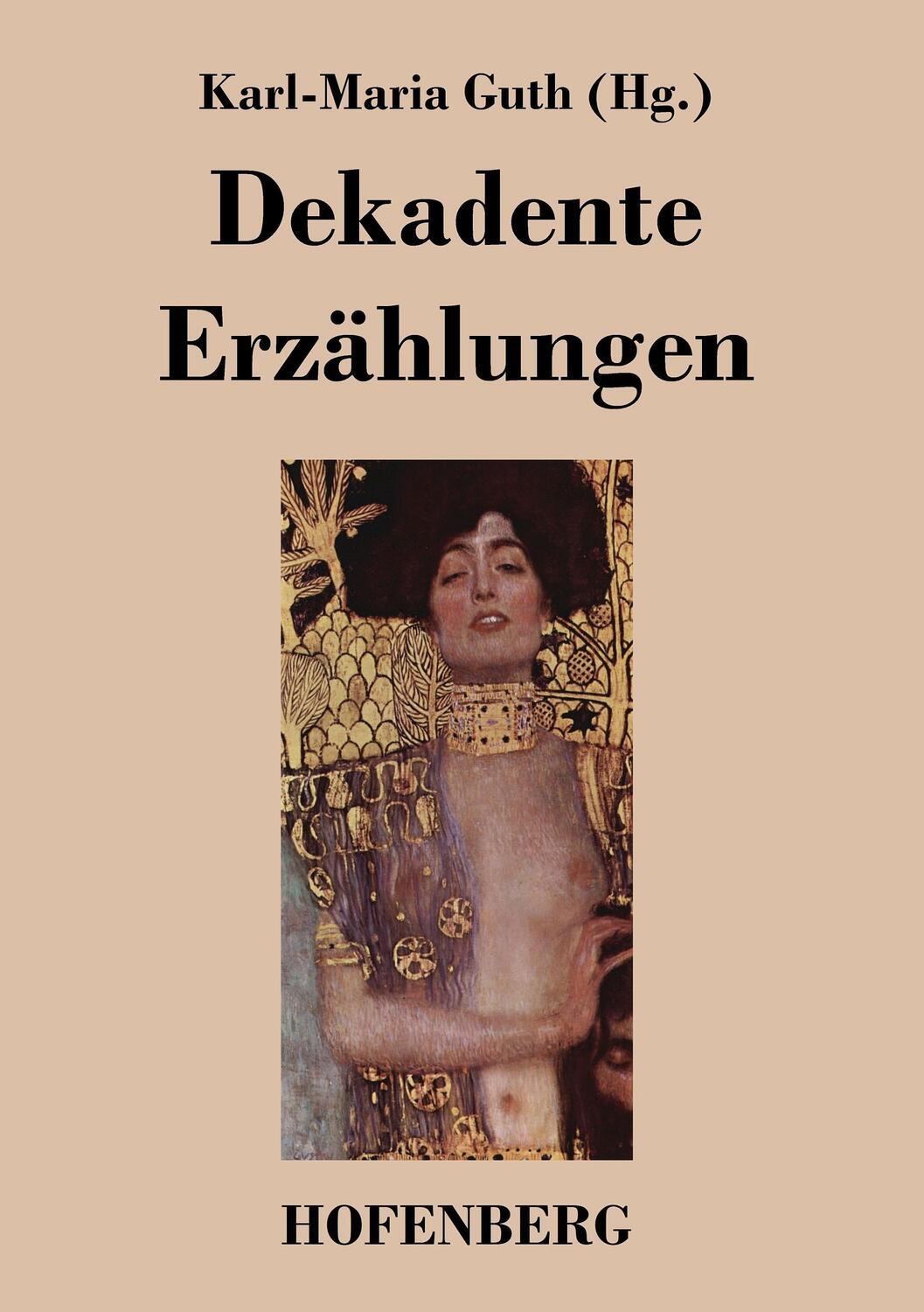 Cover: 9783843018814 | Dekadente Erzählungen | Karl-Maria Guth | Taschenbuch | Paperback