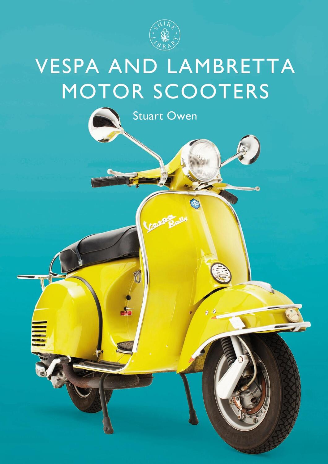 Cover: 9781784423148 | Vespa and Lambretta Motor Scooters | Stuart Owen | Taschenbuch | 2019