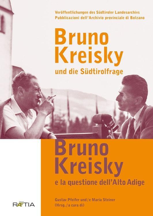 Cover: 9788872835906 | Bruno Kreisky und die Südtirolfrage / Bruno Kreisky e la questione...
