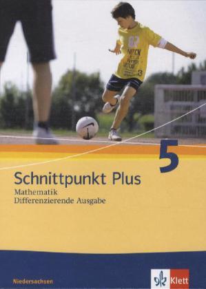 Cover: 9783127422115 | Schnittpunkt Plus Mathematik 5. Differenzierende Ausgabe Niedersachsen