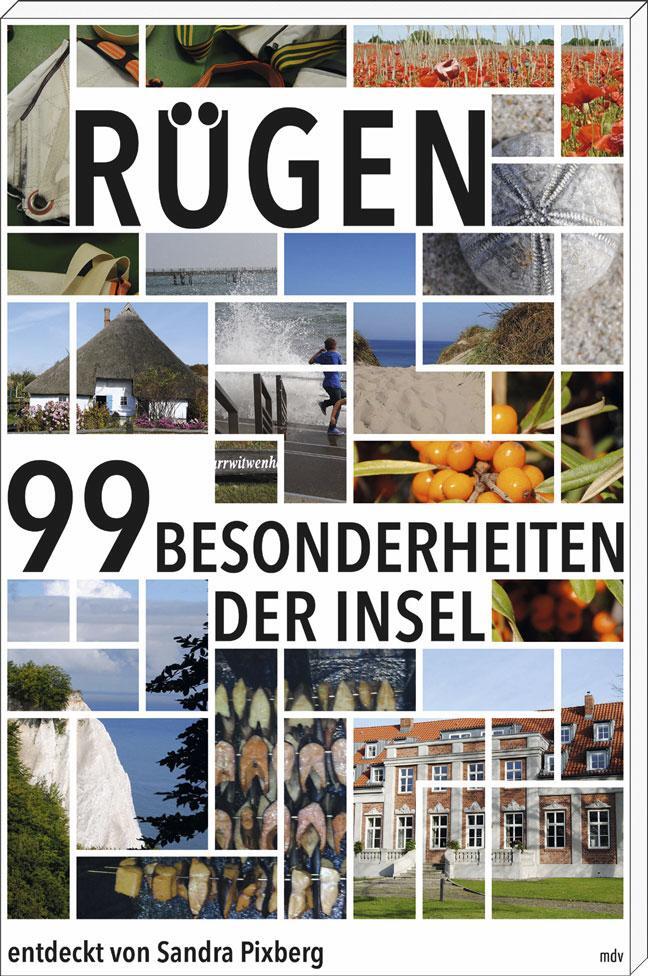 Cover: 9783954627738 | Rügen | Die 99 Besonderheiten der Insel | Sandra Pixberg | Buch | 2017