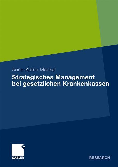 Cover: 9783834925114 | Strategisches Management bei gesetzlichen Krankenkassen | Meckel | xvi