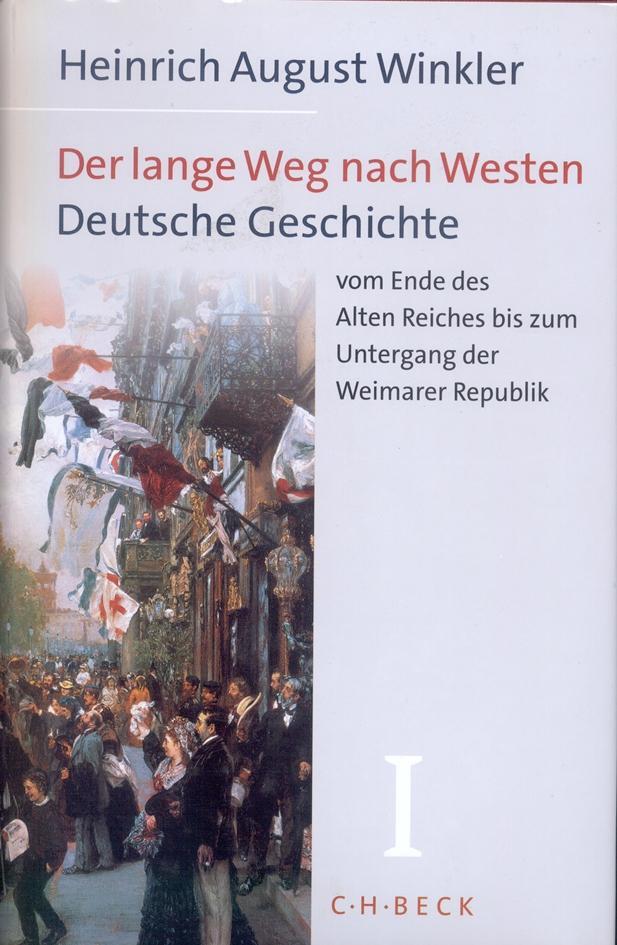 Cover: 9783406460012 | Der lange Weg nach Westen 01 | Heinrich August Winkler | Buch | VIII