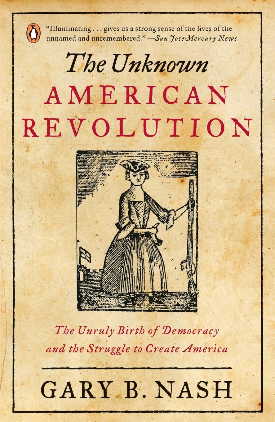 Cover: 9780143037200 | The Unknown American Revolution | Gary B. Nash | Taschenbuch | 2006