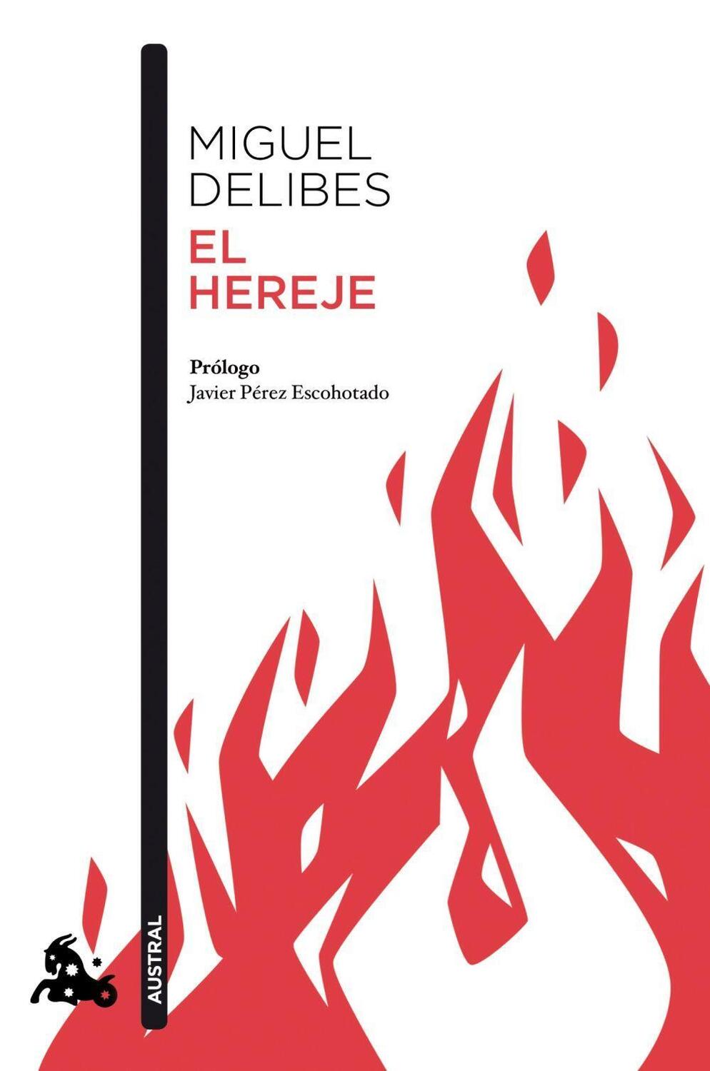 Cover: 9788423354276 | El hereje | Miguel Delibes | Taschenbuch | Spanisch | 2018 | Austral