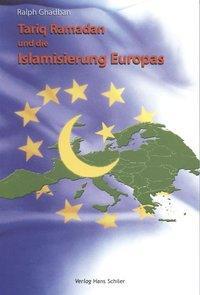 Cover: 9783899301502 | Tariq Ramadan und die Islamisierung Europas | Ralph Ghadban | Buch