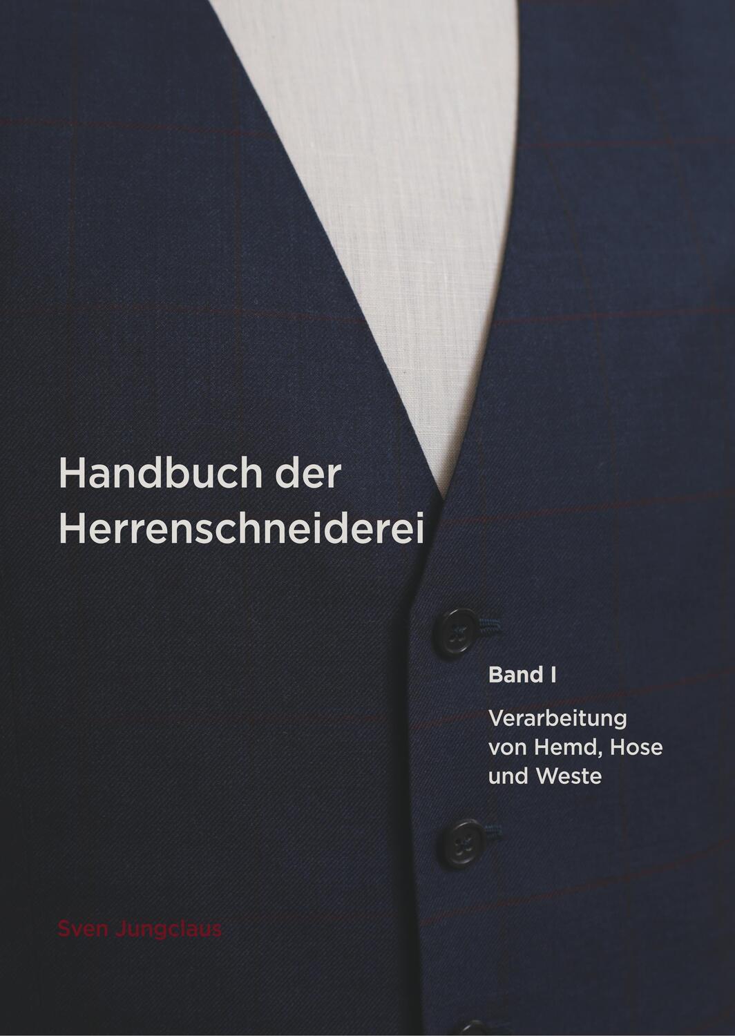Cover: 9783752888355 | Handbuch der Herrenschneiderei, Band 1 | Sven Jungclaus | Buch | 2019
