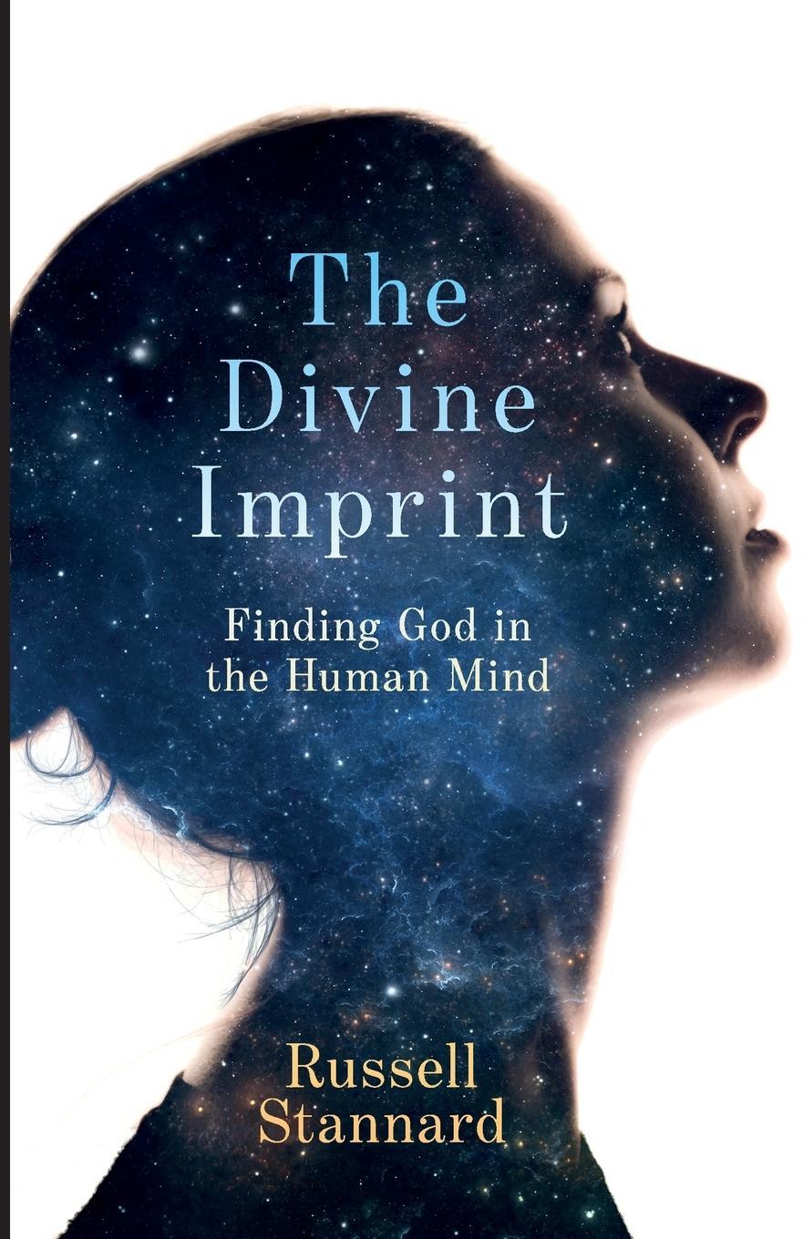 Cover: 9780281078103 | The Divine Imprint | Finding God in the Human Mind | Russell Stannard