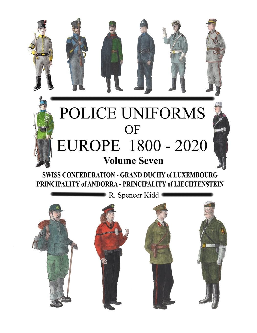 Cover: 9781446754917 | Police Uniforms of Europe 1800 - 2020 Volume Seven | Ron Kidd | Buch