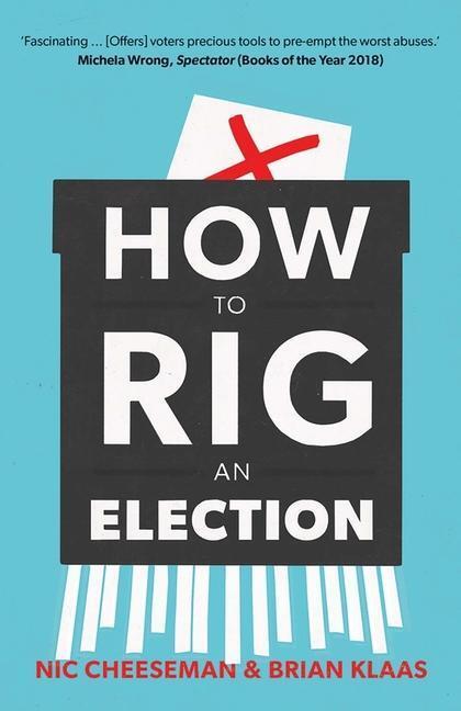 Cover: 9780300246650 | How to Rig an Election | Nic Cheeseman (u. a.) | Taschenbuch | 2019