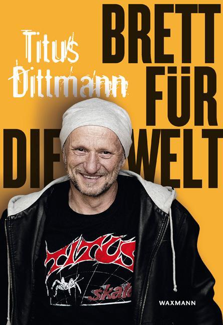 Cover: 9783830932208 | Brett für die Welt | Titus Dittmann | Taschenbuch | Deutsch | 2015