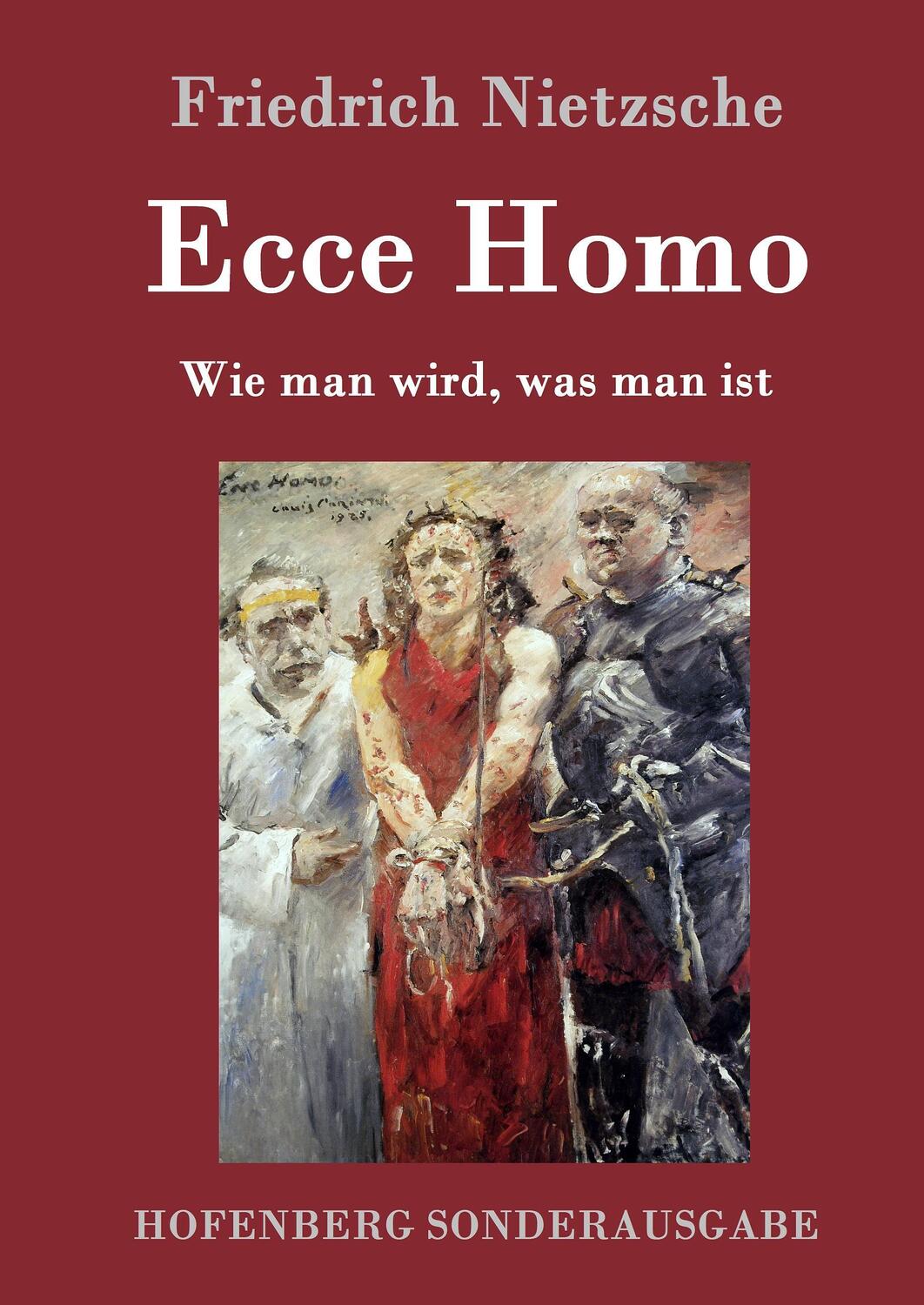 Cover: 9783843017503 | Ecce Homo | Wie man wird, was man ist | Friedrich Nietzsche | Buch