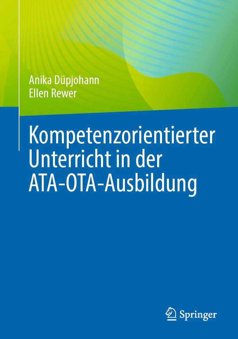 Cover: 9783662671634 | Kompetenzorientierter Unterricht in der ATA-OTA-Ausbildung | Buch