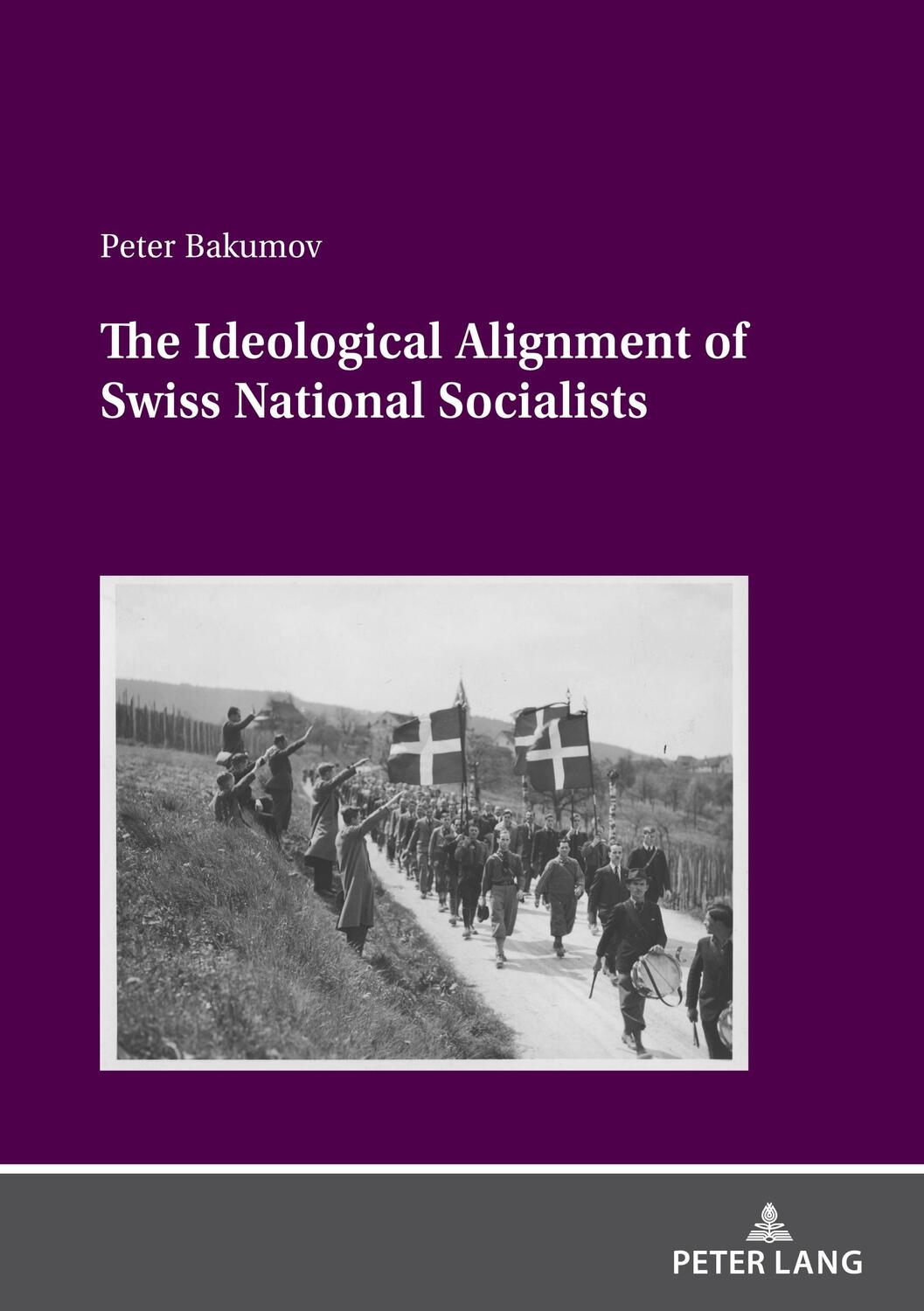 Cover: 9783631893098 | The Ideological Alignment of Swiss National Socialists | Peter Bakumov
