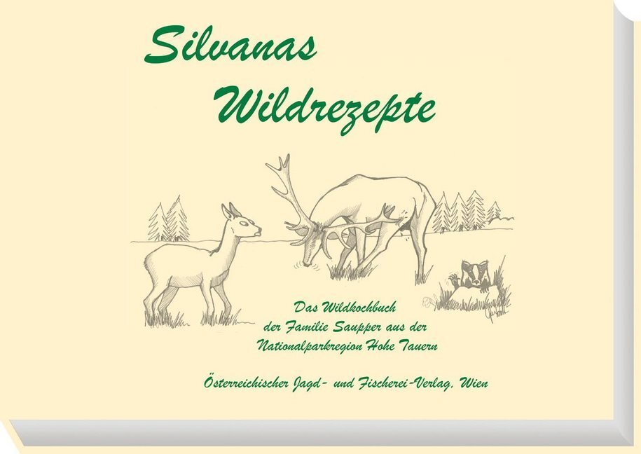 Cover: 9783852081267 | Silvanas Wildrezepte | Österreichischen Jagd- und Fischerei-Verlag