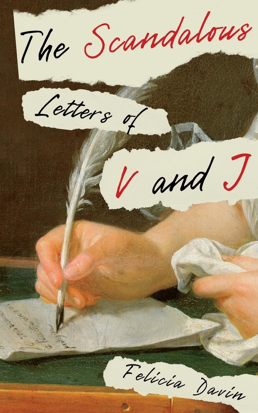 Cover: 9780998995779 | The Scandalous Letters of V and J | Felicia Davin | Taschenbuch | 2023