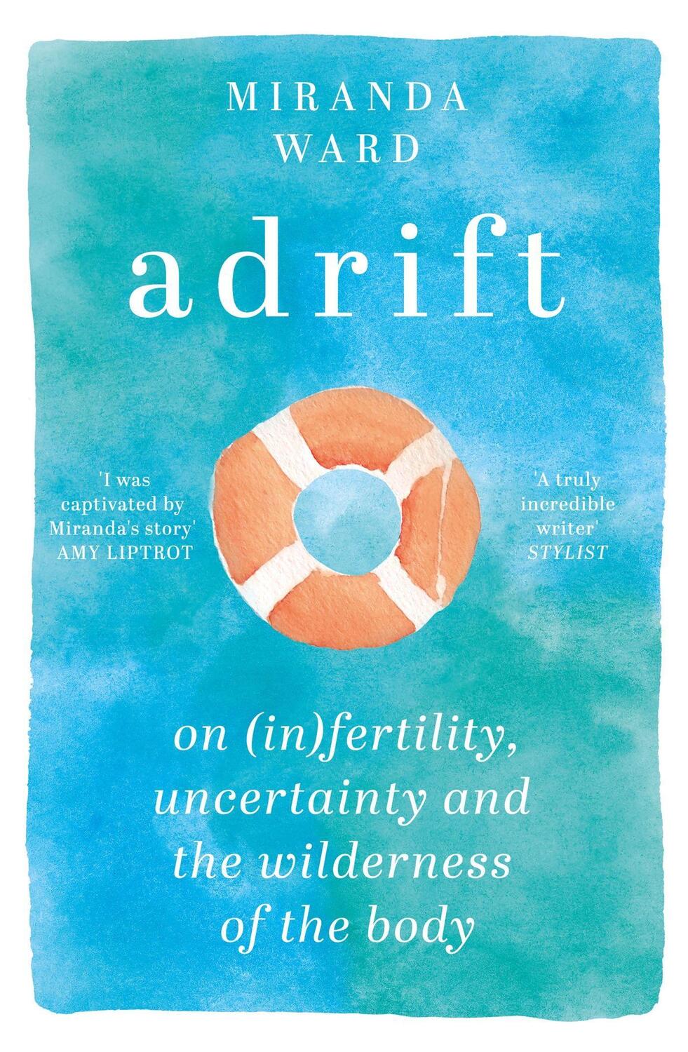 Cover: 9781474614160 | Adrift | On Fertility, Uncertainty and the Wilderness of the Body