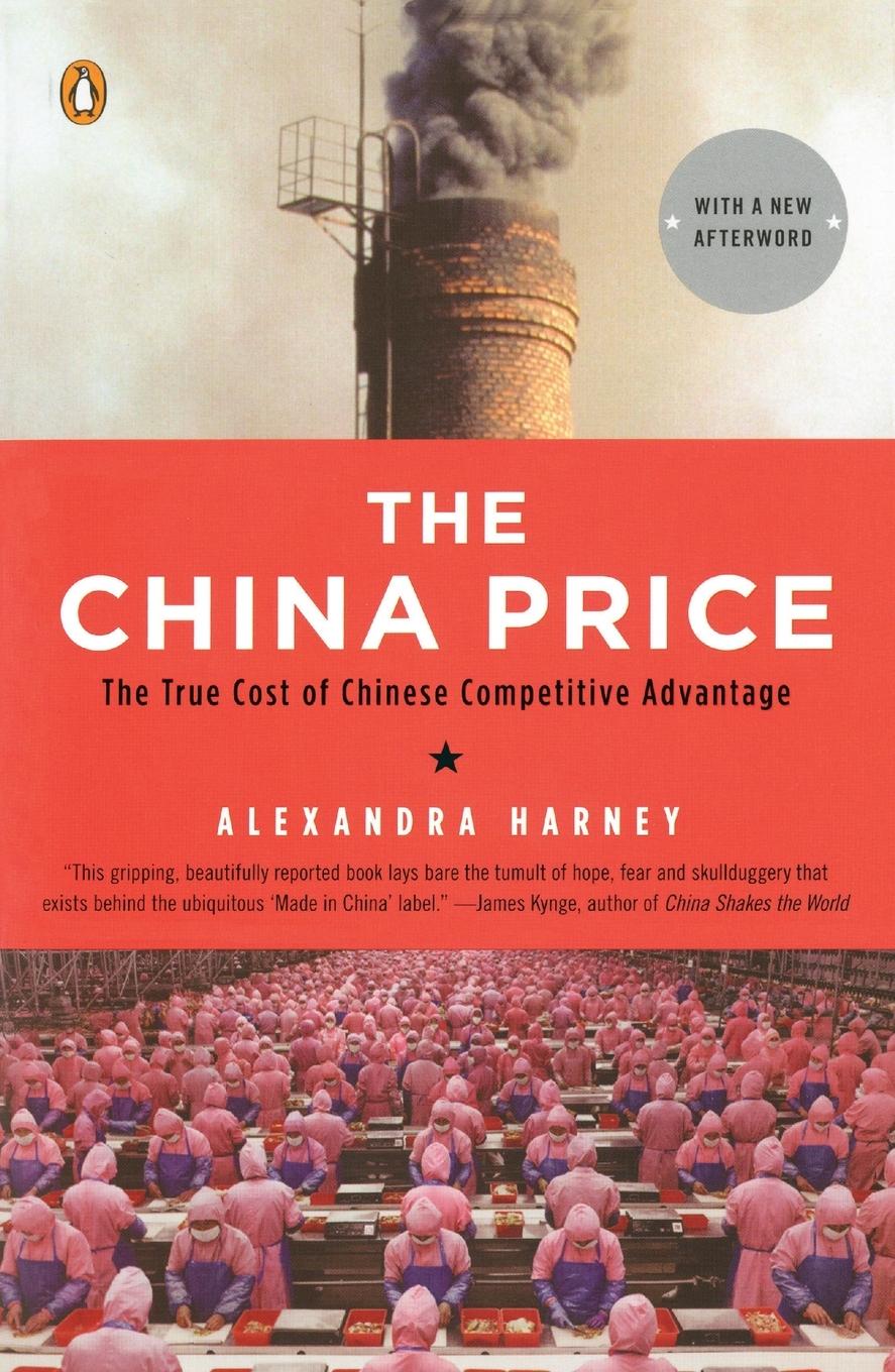 Cover: 9780143114864 | The China Price | The True Cost of Chinese Competitive Advantage