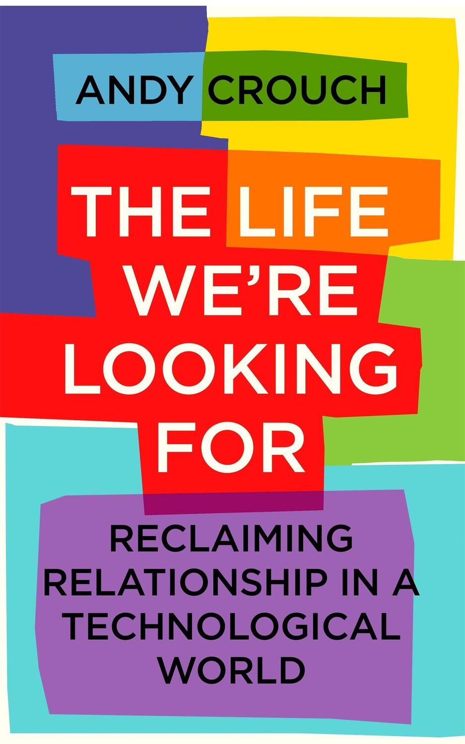 Cover: 9781399801768 | The Life We're Looking For | Andy Crouch | Taschenbuch | Englisch