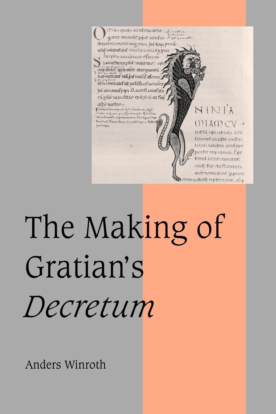 Cover: 9780521044653 | The Making of Gratian's Decretum | Anders Winroth | Taschenbuch | 2007