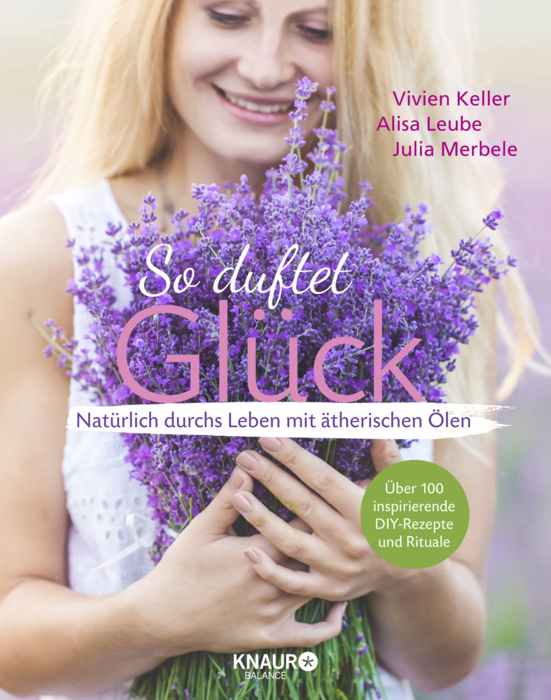 Cover: 9783426675809 | So duftet Glück | Vivien Keller (u. a.) | Taschenbuch | 224 S. | 2019