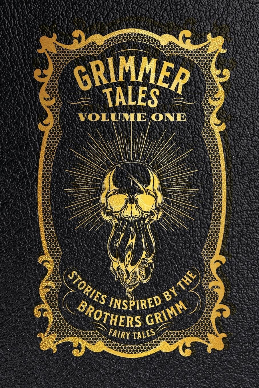 Cover: 9781678025366 | Grimmer Tales | Volume One | Arlene F. Marks (u. a.) | Taschenbuch