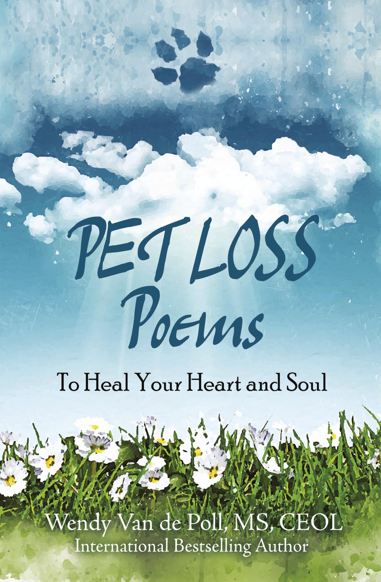 Cover: 9781732437524 | Pet Loss Poems | To Heal Your Heart and Soul | Wendy van de Poll