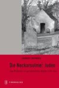 Cover: 9783799508193 | Die Neckarsulmer Juden | Ansbert Baumann | Buch | 308 S. | Deutsch