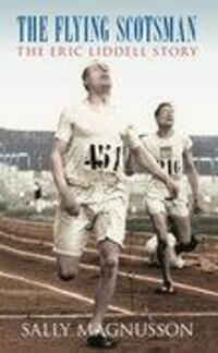 Cover: 9780752443522 | The Flying Scotsman: The Eric Liddell Story | The Eric Liddell Story