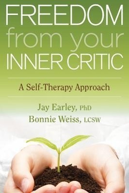 Cover: 9781604079425 | Freedom from Your Inner Critic: A Self-Therapy Approach | Taschenbuch