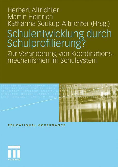Cover: 9783531166711 | Schulentwicklung durch Schulprofilierung? | Herbert Altrichter (u. a.)