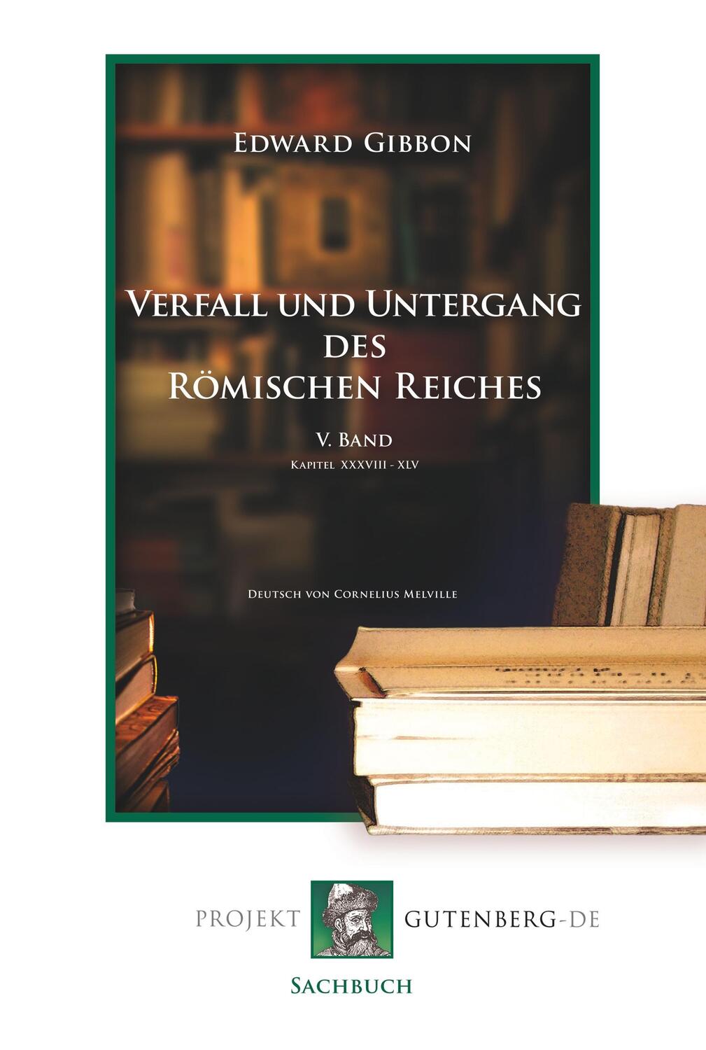 Cover: 9783865116369 | Verfall und Untergang des Römischen Reiches. V. Band | Edward Gibbon