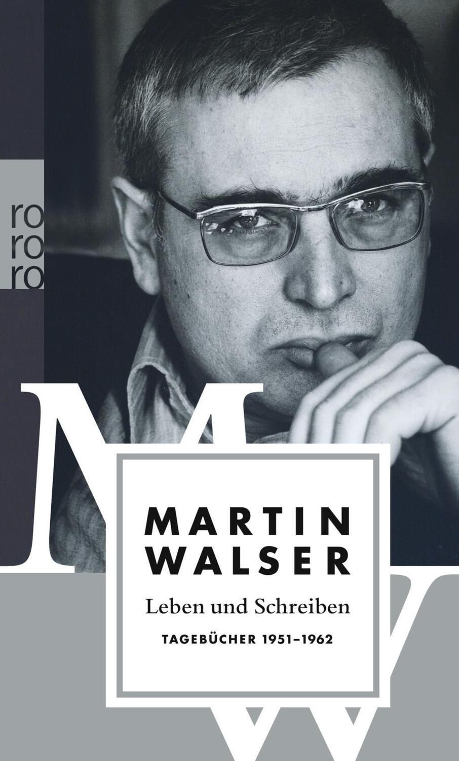 Cover: 9783499244278 | Leben und Schreiben: Tagebücher 1951-1962 | Martin Walser | Buch