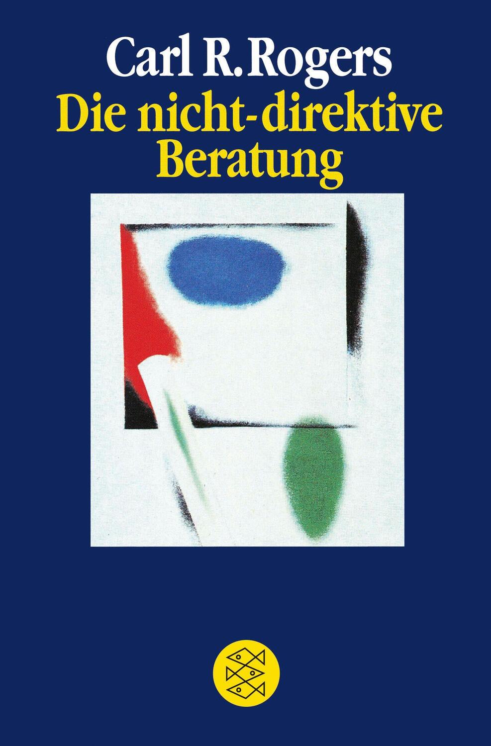 Cover: 9783596421763 | Die nicht-direktive Beratung | Counseling and Psychotherapy | Rogers