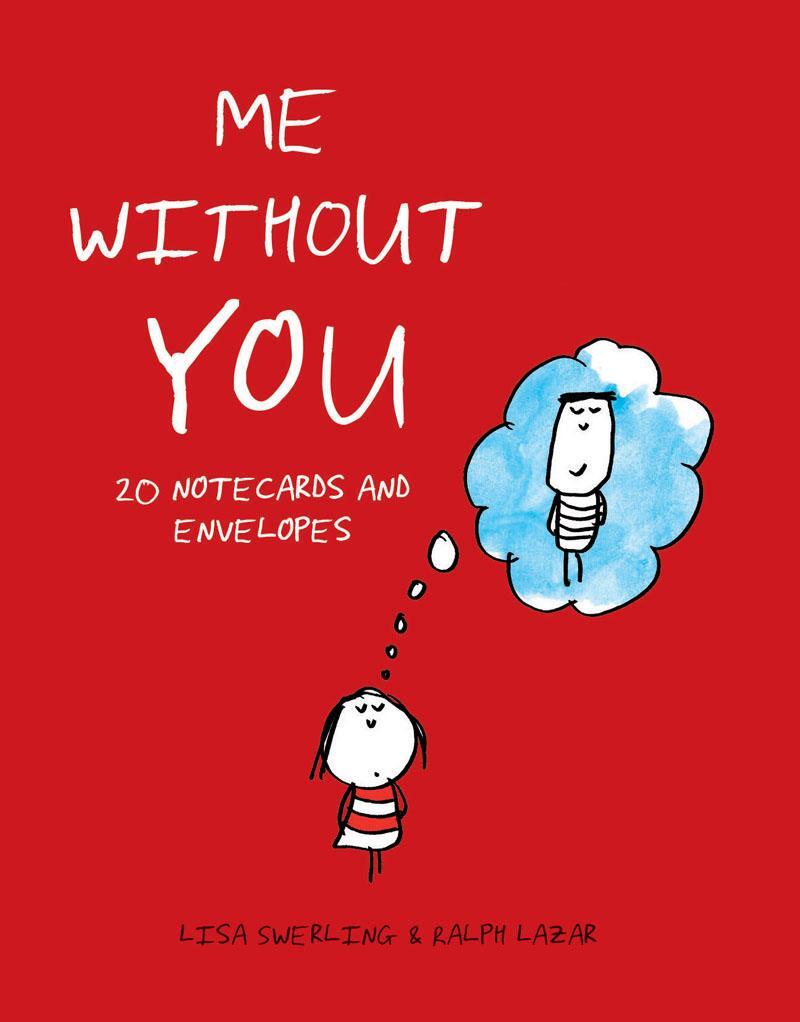 Cover: 9781452157672 | Me Without You Notes | 20 Notecards and Envelopes | Swerling (u. a.)